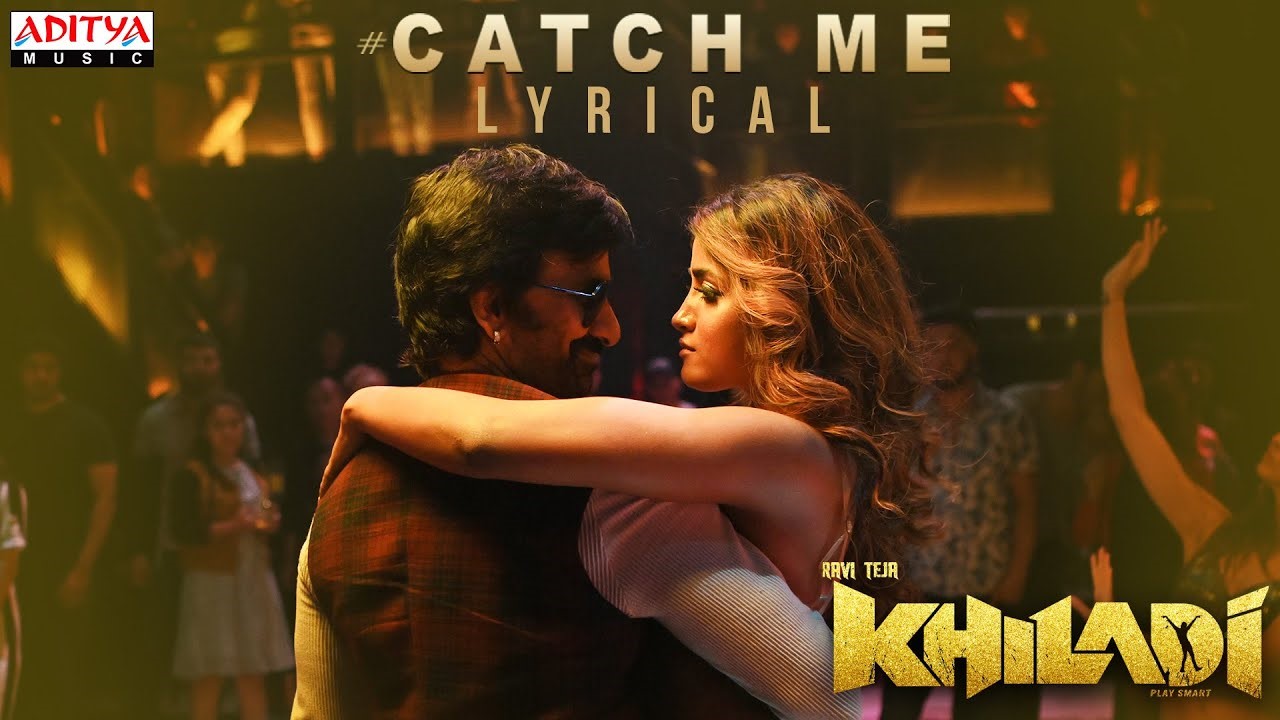Catch Me Song Lyrics in Telugu & English – Khiladi (2022) Movie
