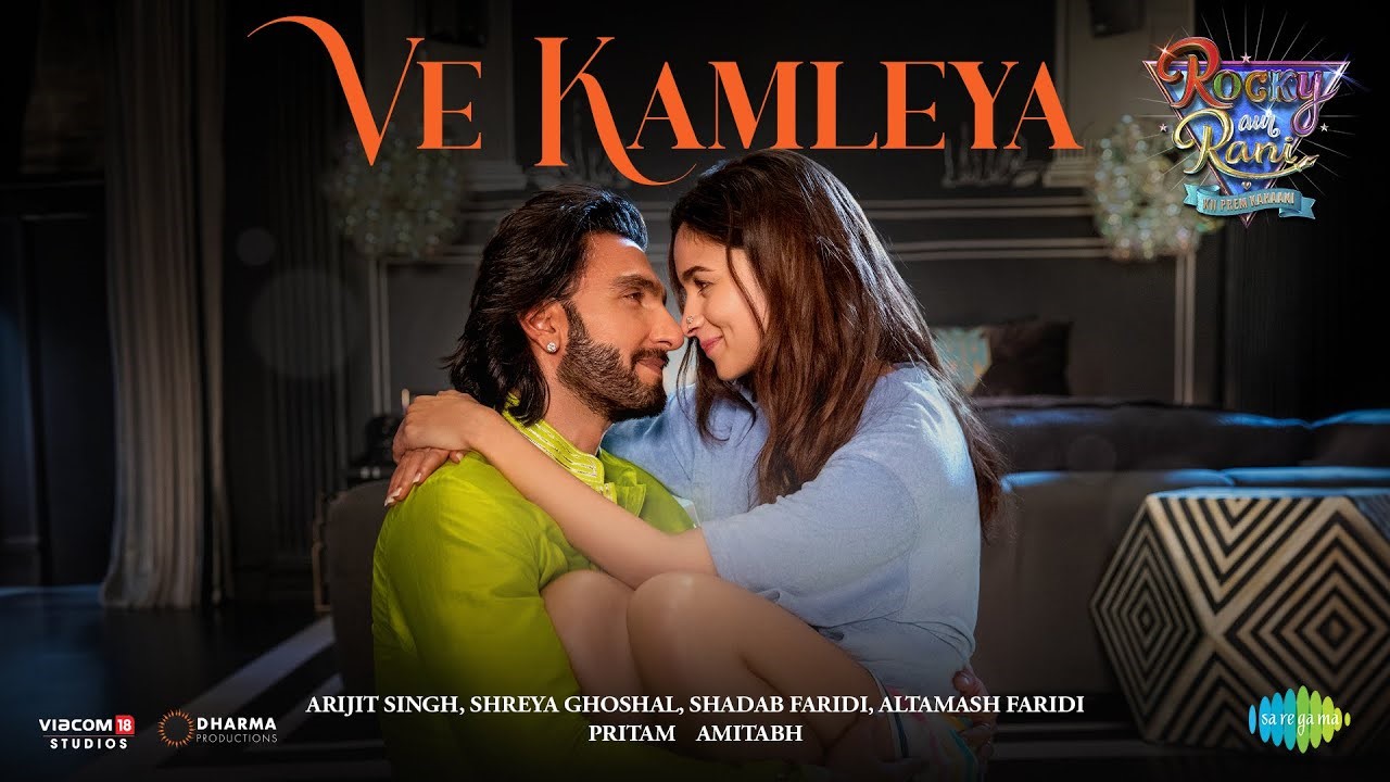 Ve Kamleya Lyrics in Hindi and English – Rocky Aur Rani Kii Prem Kahaani
