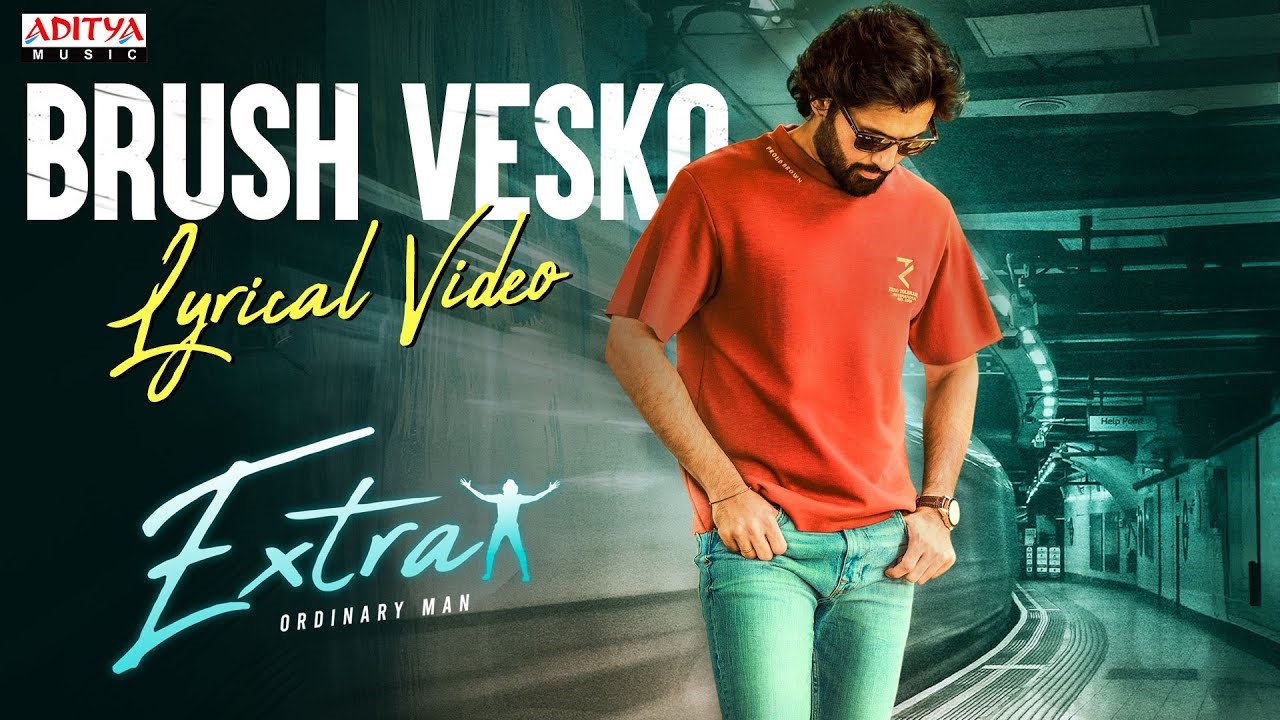 Brush Vesko Lyrics in Telugu and English – Extra Ordinary Man
