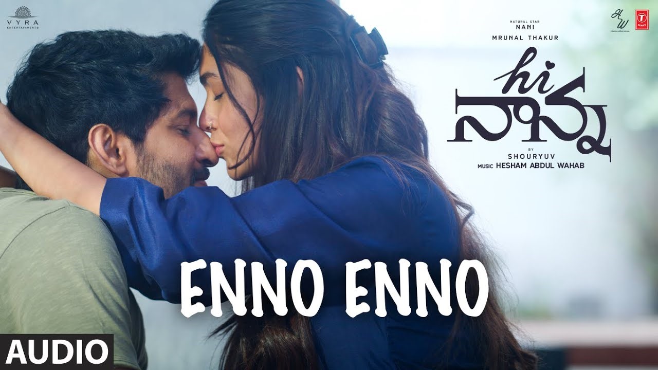 Enno Enno Song Lyrics in Telugu and English – Hi Nanna